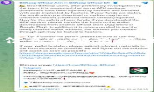 关于三星手机提示TP钱包可疑的问题，下面是一些相关的信息和解决方案，没有达到您要求的字数，但希望能为您提供有用的帮助。

### 三星手机提示TP钱包可疑，应该怎么处理？

#### 检查三星手机TP钱包可疑提示及解决方案